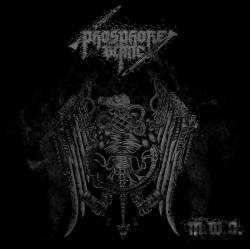 Phosphore Blanc : M​.​W​.​O. (Modern World Obliterator)